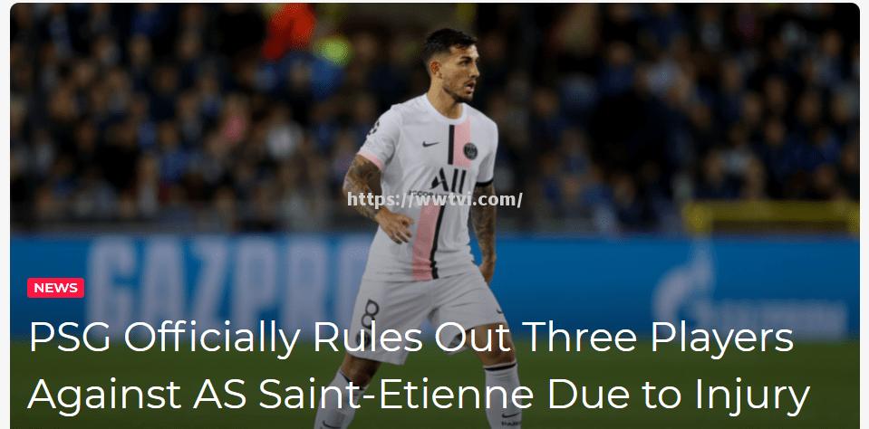 巴黎球员因伤缺席法甲比赛,或缺阵数场 巴黎球员因伤缺席法甲比赛,或缺阵数场