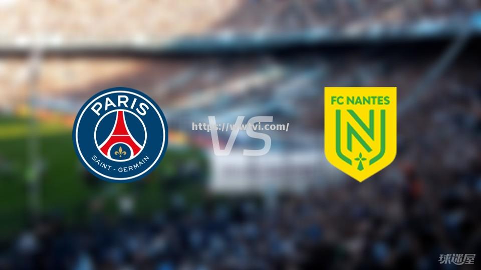 巴黎圣日耳曼主场压倒南特,力挫对手 巴黎圣日耳曼主场压倒南特,力挫对手
